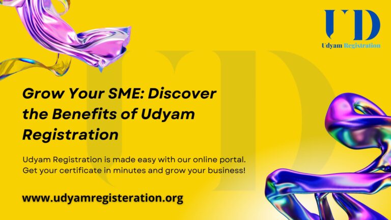 Grow Your SME: Discover the Benefits of Udyam Registration